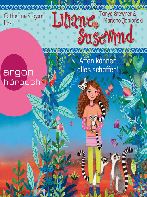 Title details for Liliane Susewind--Affen können alles schaffen!--Liliane Susewind, Band 17 (Ungekürzte Lesung) by Tanya Stewner - Wait list